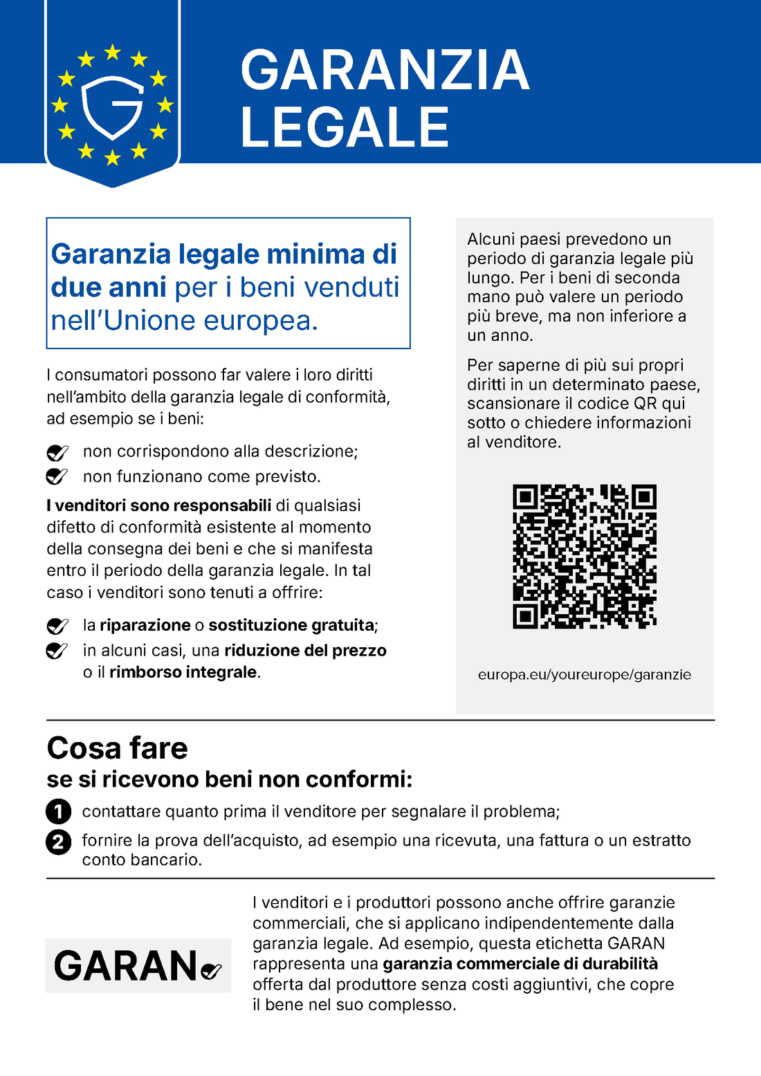 Avviso UE sulla garanzia legale: almeno due anni di garanzia legale di conformità per i beni venduti nell'Unione europea. Ulteriori informazioni: europa.eu/youreurope
